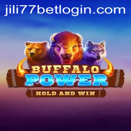 Discover the Exciting World of BuffaloPower with JiLi77.COM