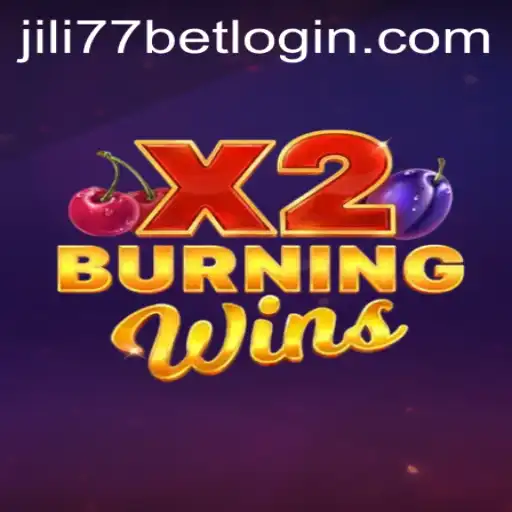Exploring BurningWinsX2: A Thrilling Adventure with JiLi77.COM