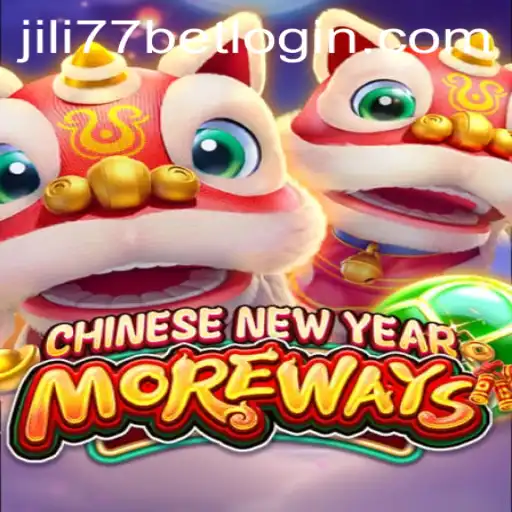 Discover the Excitement of CHINESENEWYEARMOREWAYS: A New Gaming Experience on JiLi77.COM